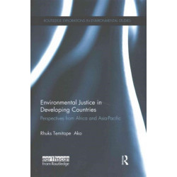 Environmental Justice in Developing Countries: Perspectives from Africa and Asia-Pacific