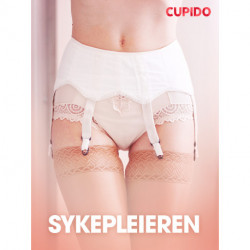 Sykepleieren - erotiske noveller