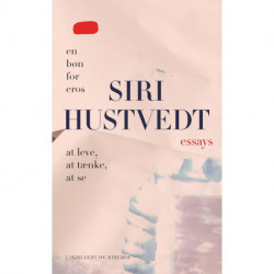 Essays (At leve, at tænke, at se & En bøn for Eros)