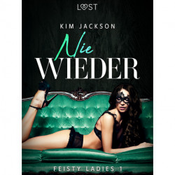 Feisty ladies 1: Nie wieder