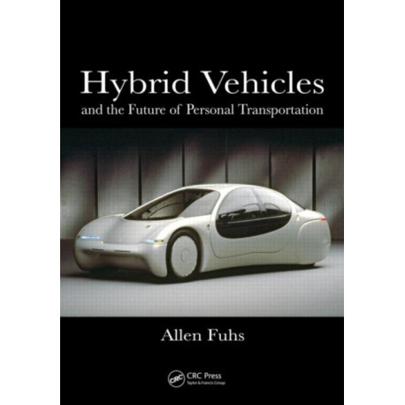 Hybrid Vehicles: and the Future of Personal Transportation