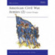 American Civil War Armies (2): Union Troops
