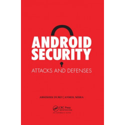Android Security: Attacks and Defenses