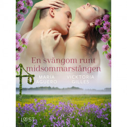 En svängom runt midsommarstången - romantisk erotik