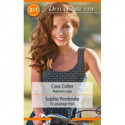 Naboens pige / Et uplanlagt frieri