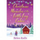 Christmas Miracles at the Little Log Cabin: A heartwarming, feel-good festive read from Helen Rolfe