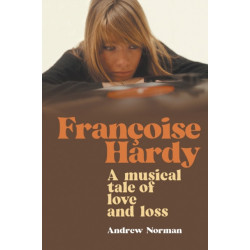Francoise Hardy: A musical tale of love and loss