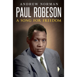 Paul Robeson: A Song for Freedom