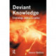 Deviant Knowledge: Criminology, Politics and Policy