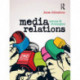 Media Relations: Issues and strategies