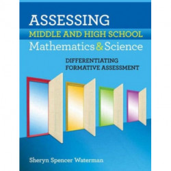 Assessing Middle and High School Mathematics & Science: Differentiating Formative Assessment