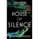 House of Silence: The intense and gripping follow up to THE COLOURS OF DEATH