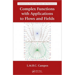 Complex Analysis with Applications to Flows and Fields