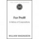 For Profit: A History of Corporations