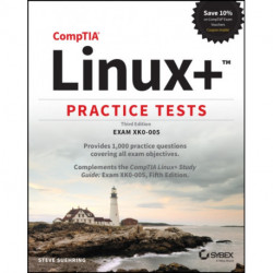 CompTIA Linux+ Practice Tests: Exam XK0-005