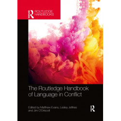 The Routledge Handbook of Language in Conflict