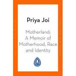 Motherland: What I’ve Learnt about Parenthood, Race and Identity