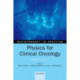 Physics for Clinical Oncology