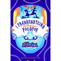 I Frankensteins fodspor