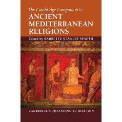 The Cambridge Companion to Ancient Mediterranean Religions