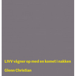 LIVV vågner op med en komet i nakken