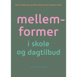 Mellemformer: I skole og dagtilbud