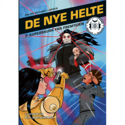 De nye helte 3: Superskurk fra fremtiden