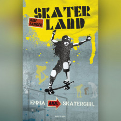 Skaterland - Emma aka Skatergirl: Skaterland 4