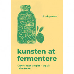 Kunsten at fermentere: Grøntsager på glas – og på tallerkenen