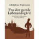 Fra den gamle købmandsgård. Fortælling fra Københavns belejring 1658-59