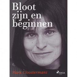 Bloot zijn en beginnen
