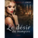Le désir du vampire - Une nouvelle érotique