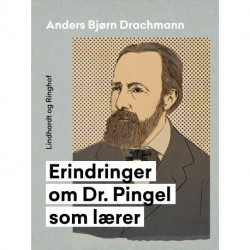 Erindringer om Dr. Pingel som lærer