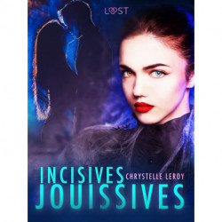 Incisives jouissives - Une nouvelle érotique