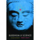 Buddhism and Science: A Guide for the Perplexed