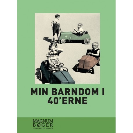 Min barndom i 40’erne