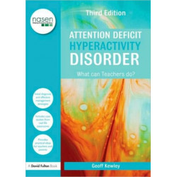 Attention Deficit Hyperactivity Disorder: What Can Teachers Do?