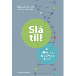 Slå til!: Den effektive rådgivers DNA