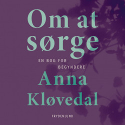 Om at sørge: – en bog for begyndere