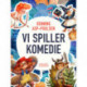Vi spiller komedie