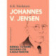 Johannes V. Jensen. Bidrag til hans biografi og karakteristik