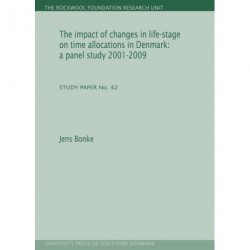 The impact of changes in life-stage on time allocations in Denmark - a panel study 2001-2009