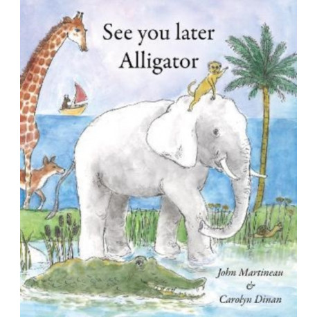 See You Later Alligator