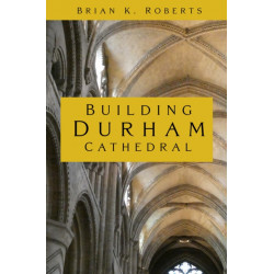 Building Durham Cathedral
