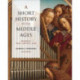 A Short History of the Middle Ages, Volume II: From C.900 to C.1500, Sixth Edition