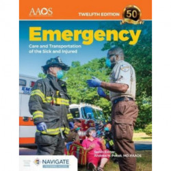 Emergency Care and Transportation of the Sick and Injured Essentials Package