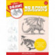 Let's Draw Dragons: Learn to draw a variety of dragons step by step!