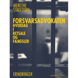 Forsvarsadvokaten – Hverdag i retsale og fængsler
