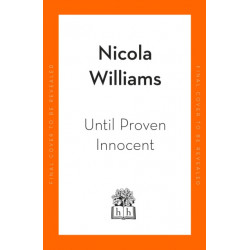 Until Proven Innocent: The Must-Read, Gripping Legal Thriller