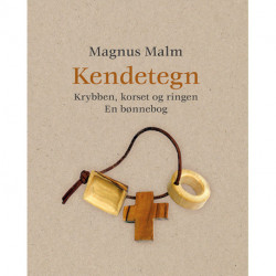 Kendetegn: Krybben, korset og ringen - En bønnebog